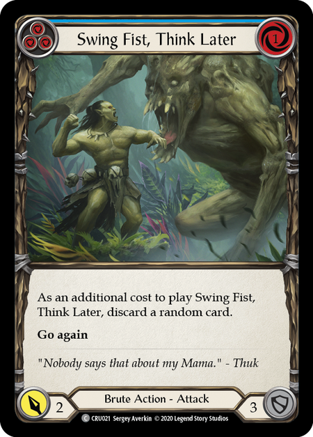 Swing Fist, Think Later (Blue) | Common - 1st Edition