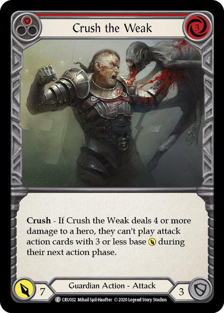Crush the Weak (Red) | Common [Rainbow Foil] - 1st Edition