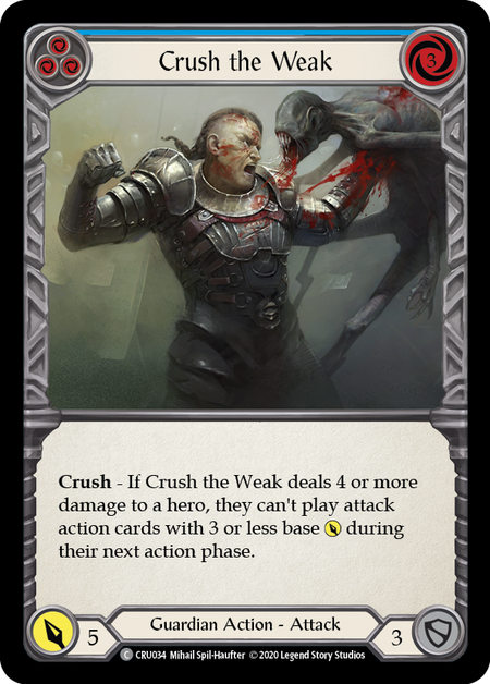 Crush the Weak (Blue) | Common - 1st Edition