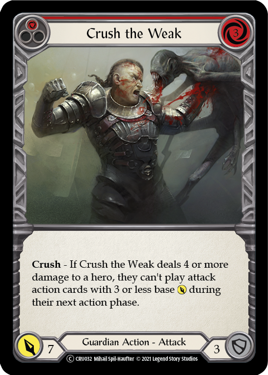 Crush the Weak (Red) | Common [Rainbow Foil] - Unlimited